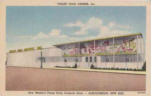Historic postcard of Valley Gold Dairies, Inc. building, “New Mexico’s Finest Dairy Products Plant” 